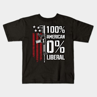 100 American 0 Liberal - Pro Gun - On Back Kids T-Shirt